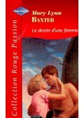 Baxter, Mary Lynn - Le destin d'une femme
