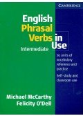 McCARTHY, MICHAEL - O'DELL, FELICITY - English Phrasal Verbs in Use Intermediate