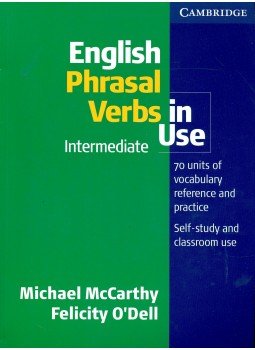 McCARTHY, MICHAEL - O'DELL, FELICITY - English Phrasal Verbs in Use Intermediate McCARTHY, MICHAEL - O'DELL, FELICITY - English Phrasal Verbs in Use Intermediate, null 2009 antikvár könyv
