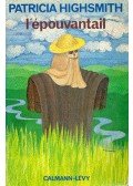 Patricia Highsmith - L'épouvantail