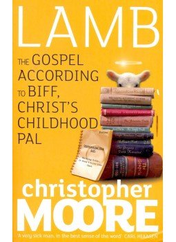 Christopher Moore - Lamb: The Gospel According to Biff, Christ's Childhood Pal, null 2009 antikvár könyv