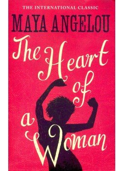 ANGELOU, MAYA - The Heart of a Woman, null 2008 antikvár könyv