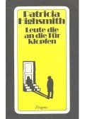 Patricia Highsmith - Leute, die an die Tür klopfen