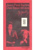 Sartre, Jean-Paul - Das Spiel ist aus
