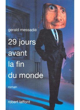 Messadié, Gerald - 29 jours avant la fin du monde, null 1995 antikvár könyv