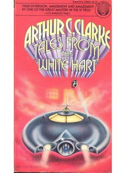 Arthur C. Clarke - Tales From the White Hart Arthur C. Clarke - Tales From the White Hart, null 1981 antikvár könyv