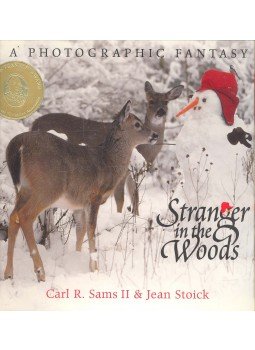 SAMS II., CARL R. - STOICK, JEAN - Stranger in the Woods: A Photographic Fantasy, null 2000 antikvár könyv