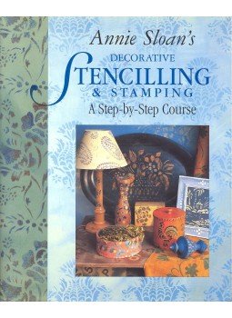 SLOANS, ANNIE - Annie Sloan's Decorative Stencilling & Stamping SLOANS, ANNIE - Annie Sloan's Decorative Stencilling & Stamping, null 1997 antikvár könyv