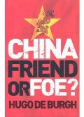 Hugo de Burgh - China: Friend or Foe?