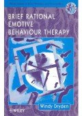 Dryden, Windy - Brief Rational Emotive Behaviour Therapy