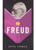 COHEN, JOSH - How to Read Freud