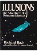 Bach, Richard - Illusions: The Adventures of a Reluctant Messiah