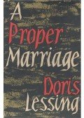 Lessing, Doris - A Proper Marriage