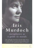 Murdoch, Iris - Metaphysics as a Guide to Morals