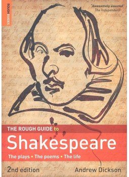 DICKSON, ANDREW - The Rough Guide to Shakespeare - The Plays - The Poems - The Life, null 2010 antikvár könyv