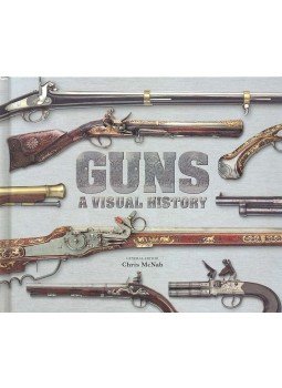 McNab, Chris - Guns: A Visual History McNab, Chris - Guns: A Visual History, null 2010 antikvár könyv