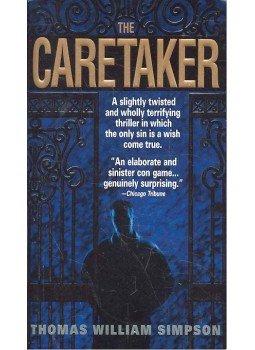 SIMPSON, THOMAS WILLIAM - The Caretaker SIMPSON, THOMAS WILLIAM - The Caretaker, null 1999 antikvár könyv
