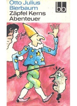 BIERBAUM, OTTO JULIUS - Zäpfel Kerns Abenteuer BIERBAUM, OTTO JULIUS - Zäpfel Kerns Abenteuer, null 1986 antikvár könyv