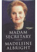 Albright, Madeleine - Madam Secretary: A Memoir