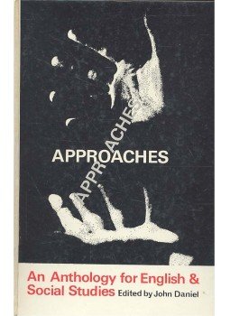 DANIEL, JOHN - Approaches: An Anthology for English & Social Studies, null 1965 antikvár könyv