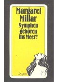 MILLAR, MARGARET - Nymphen gehören ins Meer!