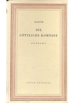 Dante Alighieri - Die Göttliche Komödie - Auswahl Dante Alighieri - Die Göttliche Komödie - Auswahl, null 0 antikvár könyv