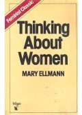 ELLMANN, MARY - Thinking About Women