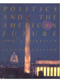HARRIGAN, JOHN J. - Politics and the American Future + Study Guide HARRIGAN, JOHN J. - Politics and the American Future + Study Guide, New York 1987 antikvár könyv