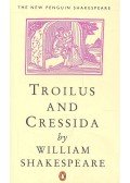 William Shakespeare - Troilus and Cressida