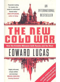 LUCAS, EDWARD - The New Cold War LUCAS, EDWARD - The New Cold War, Great Britain 2008 antikvár könyv