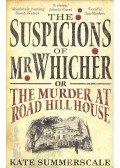 Summerscale, Kate - The Suspicions of Mr, Whicher - Or: The Murder at Road Hill House