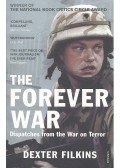FILKINS, DEXTER - The Forever War: Dispatches from the War on Terror