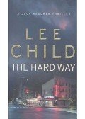 Lee Child - The Hard Way