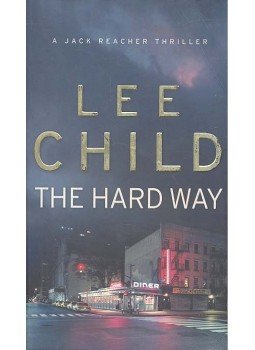 Lee Child - The Hard Way Lee Child - The Hard Way, null 2007 antikvár könyv