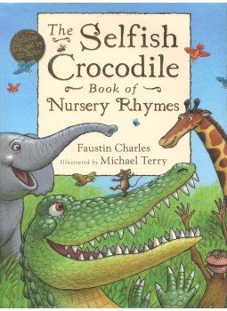 CHARLES, FAUSTIN - The Selfish Crocodile - Book of Nursery Rhymes - Includes CD read by the author, null 2008 antikvár könyv