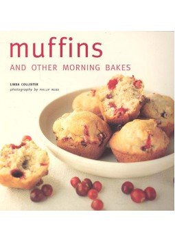 COLLISTER, LINDA - Muffins and Other Morning Bakes COLLISTER, LINDA - Muffins and Other Morning Bakes, null 2005 antikvár könyv