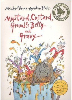 ROSEN, MICHAEL - BLAKE, QUENTIN - Mustard, Custard, Grumble Belly and Gravy - Includes CD READ by Children's Laureate Michael Rosen, null 2007 antikvár könyv