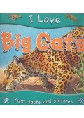 Steve Parker - I Love Big Cats