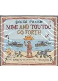Foden, Giles - Mimi and Toutou Go Forth