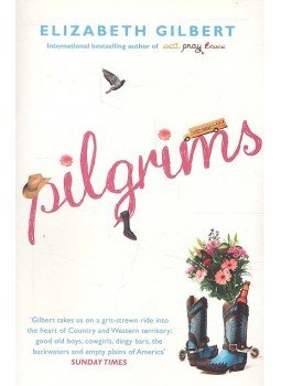 Elizabeth Gilbert - Pilgrims Elizabeth Gilbert - Pilgrims, London 2009 antikvár könyv