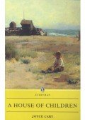 Cary, Joyce - A House of Children