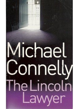 Michael Connelly - The Lincoln Lawyer Michael Connelly - The Lincoln Lawyer, null 2006 antikvár könyv