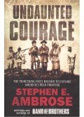 Stephen E. Ambrose - Undaunted Courage