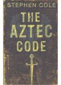 Cole, Stephen - The Aztec Code