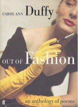 DUFFY, CAROL ANN - Out of Fashion - An Anthology of Poems, null 2004 antikvár könyv