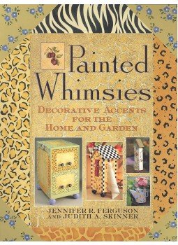FERGUSON, JENNIFER R, - SKINNER, JUDITH A, - Painted Whimsies: Decorative Accents for the Home and Garden FERGUSON, JENNIFER R, - SKINNER, JUDITH A, - Painted Whimsies: Decorative Accents for the Home and Garden, 2002 antikvár könyv