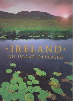 BURKE, MOLLY McANAILLY - HUNT, LINDSAY - Ireland: An Island Revealed BURKE, MOLLY McANAILLY - HUNT, LINDSAY - Ireland: An Island Revealed, null 2000 antikvár könyv