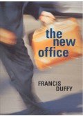 DUFFY, FRANCIS - The New Office