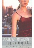 Cecily von Ziegesar - Because I'm Worth It
