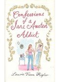 Rigler, Laurie Viera - Confessions of a Jane Austen Addict